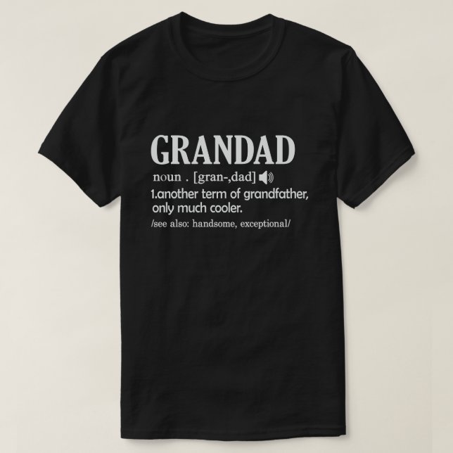 Camiseta  La definición de grandad es divertida y significa (Diseño del anverso)
