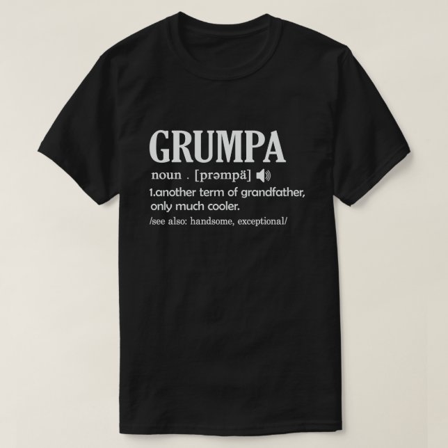 Camiseta La definición de Grumpa es divertida, lo que signi (Diseño del anverso)