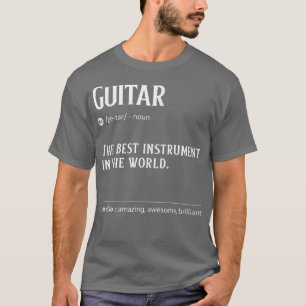 Camiseta La Definición De Guitarra Es El Mejor Instrumento 
