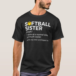 Camiseta La Definición De Hermana De Softbol Gran Hermana Y
