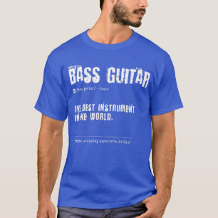 Camiseta La Definición De La Guitarra De Bass Es El Mejor I