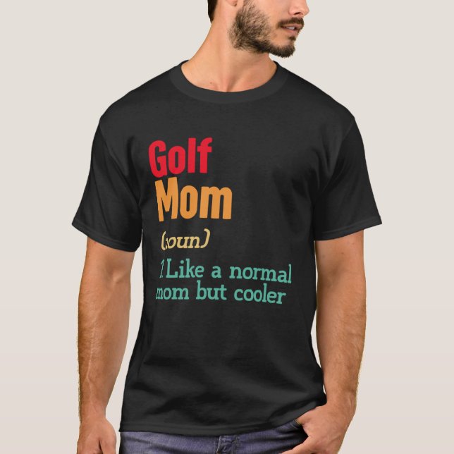 Camiseta La definición de mamá del golf Deportes el día de  (Anverso)
