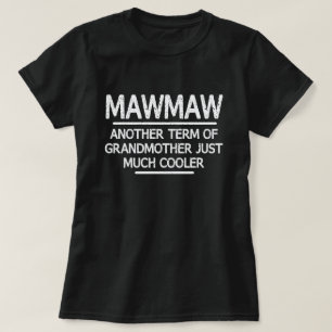 Camiseta La definición de Mawmaw Diferencia divertida sobre