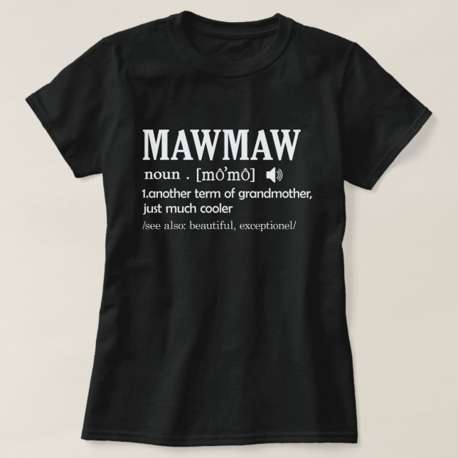 Camiseta La definición de Mawmaw Diferencia divertida sobre (Diseño del anverso)
