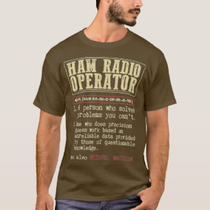Camiseta La definición de operador de radio de Ham resuelve