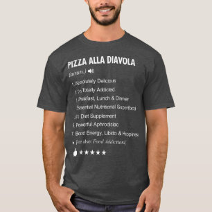 Camiseta La definición de Pizza Alla Diavola significa dive