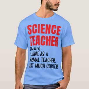 Camiseta La definición de profesor de ciencia es divertida 
