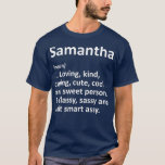 Camiseta La definición de SAMANTHA Personalizada Funny Cump<br><div class="desc">Definición de SAMANTHA Cumpleaños Gracioso Personalizado. Consulta nuestra selección de camisetas de cumpleaños para lo mejor en piezas únicas o personalizados hechas a mano de nuestras tiendas.</div>
