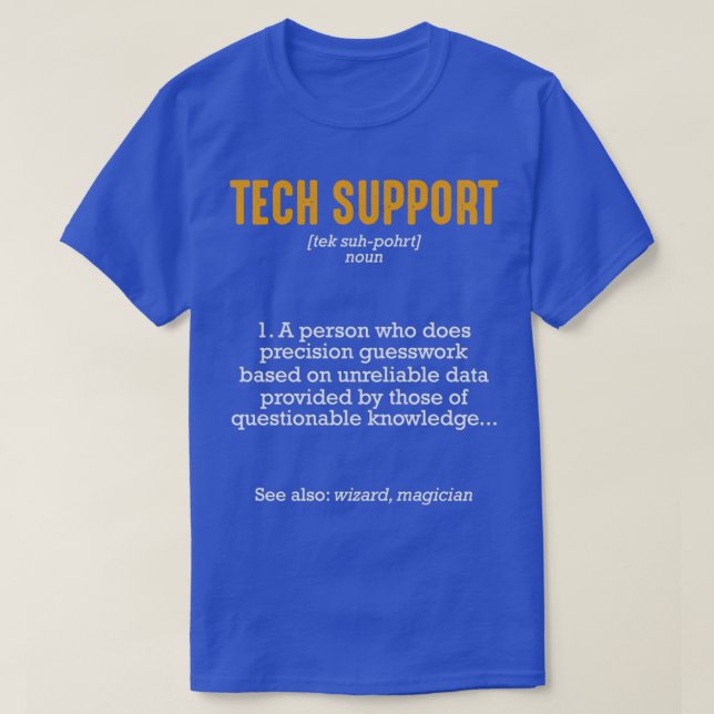 Camiseta La definición de soporte técnico es divertida y sa (Diseño del anverso)