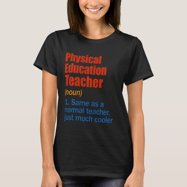 Camiseta La definición del docente de educación física es d (Anverso)