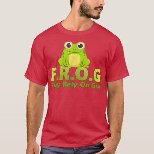 Camiseta La definición graciosa de FROG se basa completamen