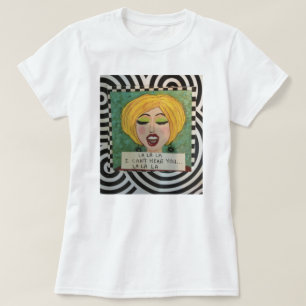 CAMISETA LA DEL LA DEL LA… NO PUEDO OÍRLE… LA DEL LA D