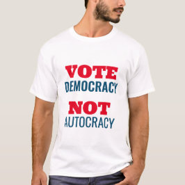 Camiseta La democracia del voto, no el Rótulo personalizado