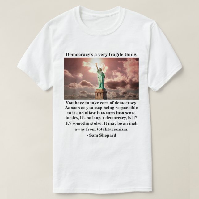 Camiseta La democracia es algo muy frágil. (Diseño del anverso)
