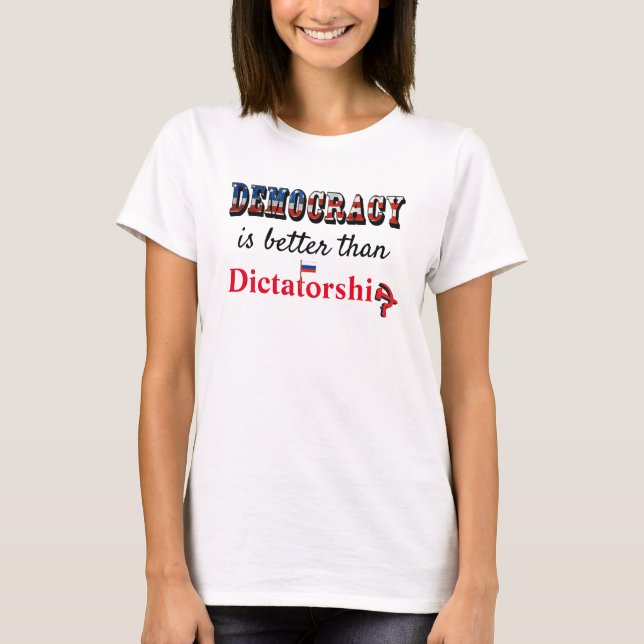 Camiseta La democracia es mejor que la dictadura (Anverso)