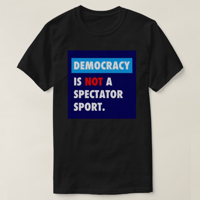 Camiseta La DEMOCRACIA no es un Pegatina deportivo de espec (Diseño del anverso)
