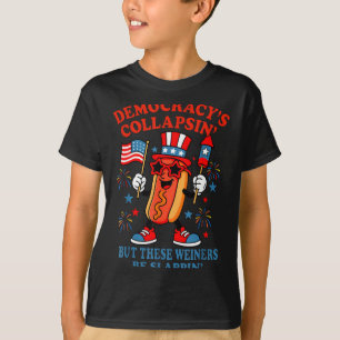 Camiseta La democracia se derrumba divertido hot dog 4 de j