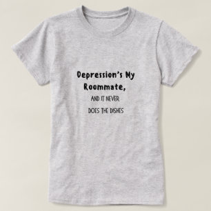 Camiseta La depresión es mi compañera de cuarto