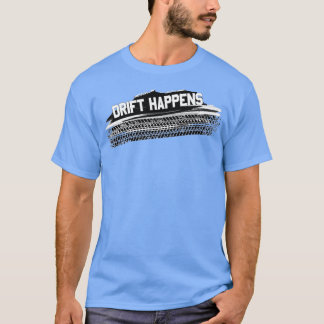 Camiseta La deriva ocurre en el automóvil automotriz de con