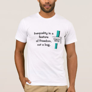 Camiseta La desigualdad es una característica de la