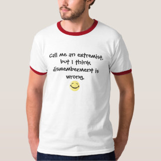 Camiseta La desmembración es incorrecta