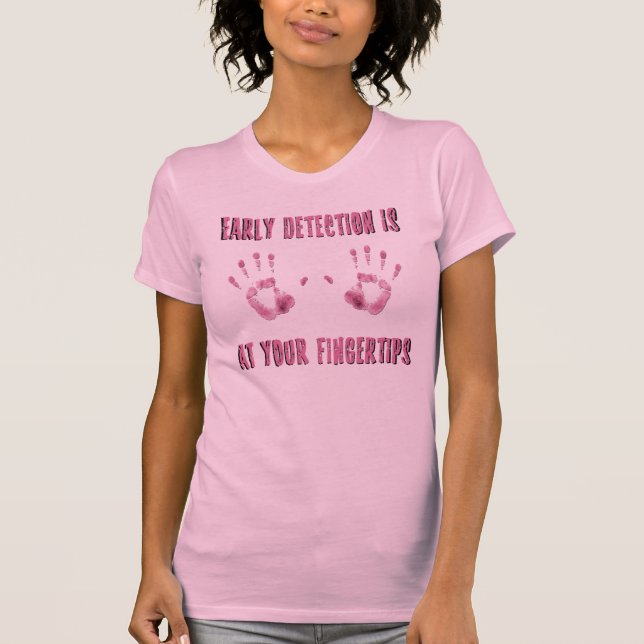 Camiseta La detección temprana está en sus yemas del dedo (Anverso)