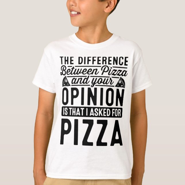 Camiseta La Diferencia Entre Pizza Y Tú Pizza Lover I (Anverso)