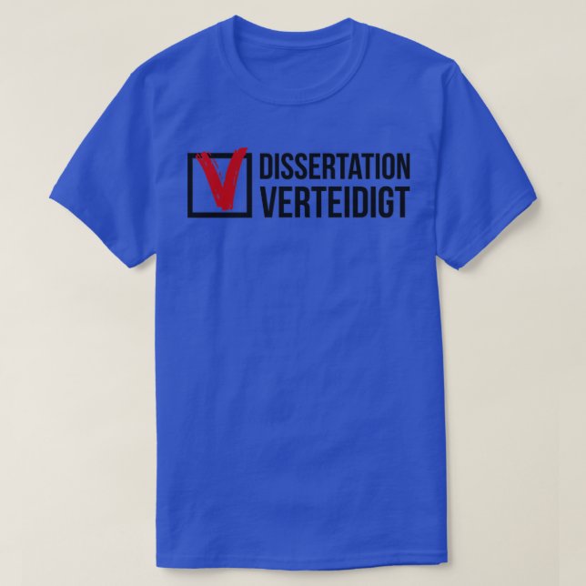 Camiseta La disertación defiende el regalo del estudiante d (Diseño del anverso)