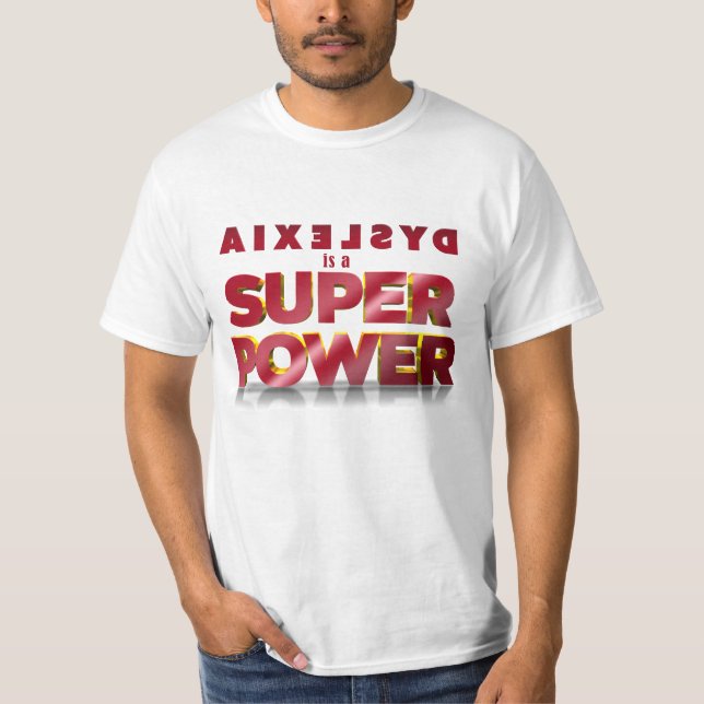 Camiseta La dislexia es una superpotencia (Anverso)