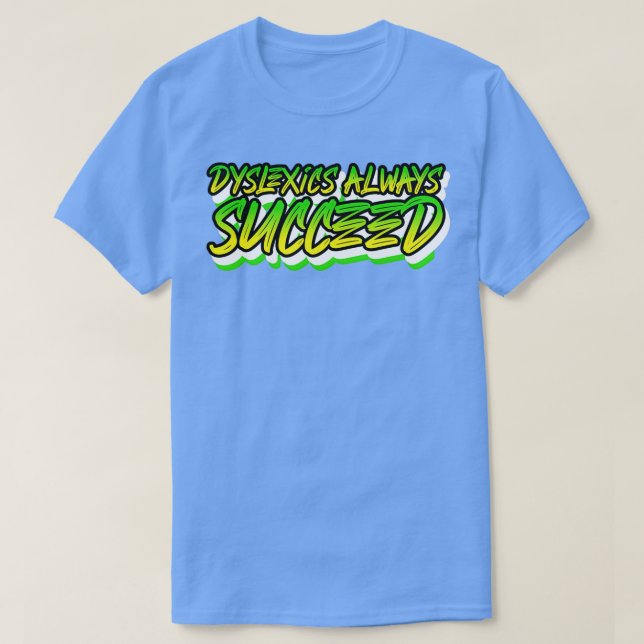 Camiseta La Disléxico Disléxico Club Siempre Lograda (Diseño del anverso)