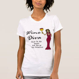 Camiseta La diva "vino del vino es mi premio para ser