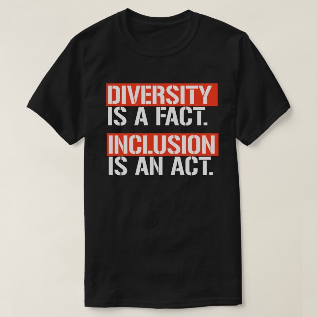 Camiseta La diversidad es un hecho La inclusión es un acto  (Diseño del anverso)