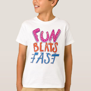 Camiseta La diversión gana rápidamente