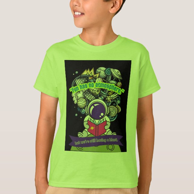 Camiseta  La diversión no tiene atmósfera (Anverso)