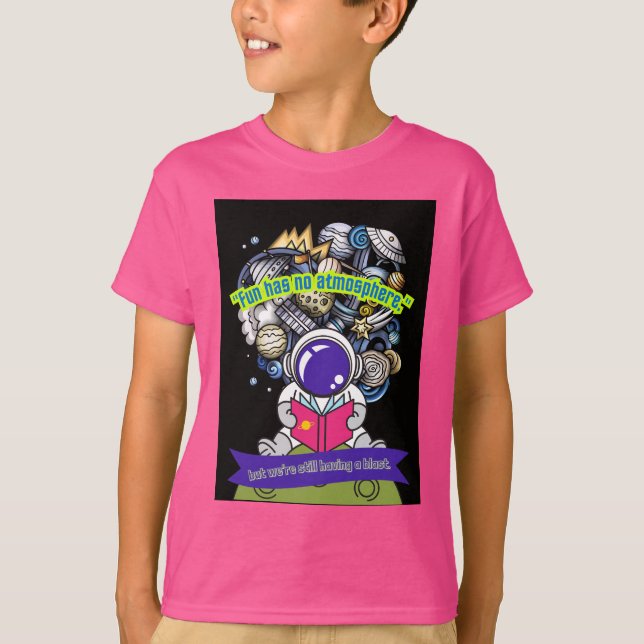 Camiseta  La diversión no tiene atmósfera (Anverso)