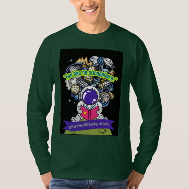 Camiseta  La diversión no tiene atmósfera (Anverso)