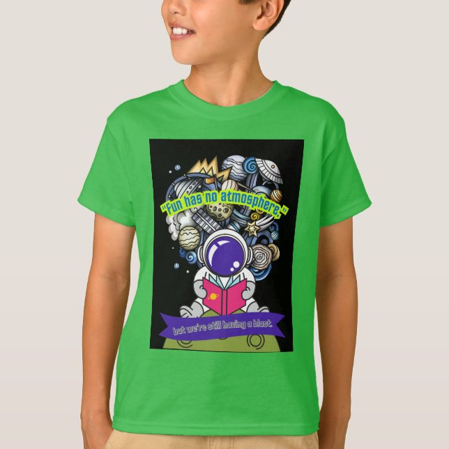 Camiseta  La diversión no tiene atmósfera (Anverso)