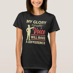 Camiseta La divertida cantante de ópera My Glory Voice hará