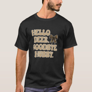Camiseta La divertida caza de venados en temporada cazando 