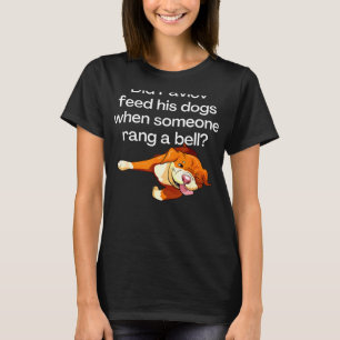 Camiseta La divertida ciencia Pavlov Alimentó A Sus Perros 