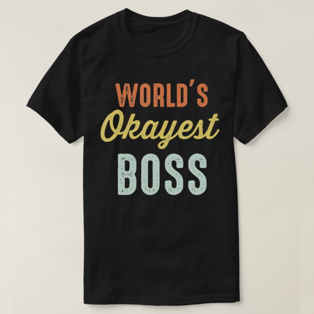 Camiseta La divertida cosecha retro del jefe más Okayer del (Diseño del anverso)