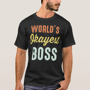 Camiseta La divertida cosecha retro del jefe más Okayer del