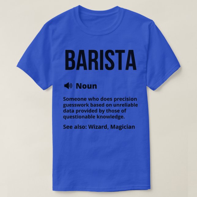 Camiseta La divertida definición de Barista es divertida y  (Diseño del anverso)