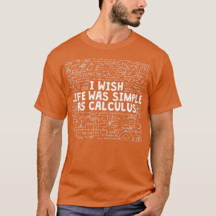 Camiseta La Divertida Ecuación De Matemáticas Que Ojalá La 