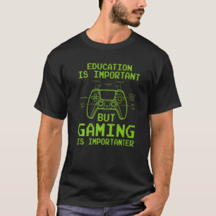 Camiseta La divertida educación de los jugadores es importa