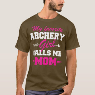 Camiseta La Divertida Madre Del Arco Favorito Me Llama Mamá