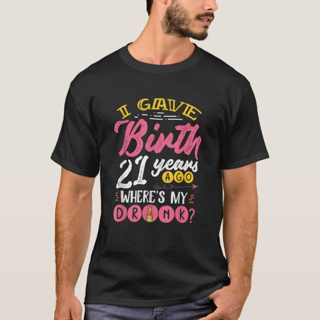 Camiseta La divertida madre meme de 21 años de su cumpleaño (Anverso)