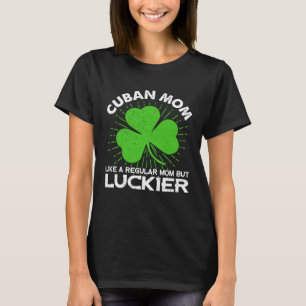 Camiseta La divertida mamá cubana St Patrick's Day, la afor