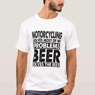 Camiseta La divertida motocicleta y cerveza resuelve mis pr