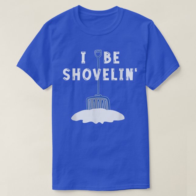 Camiseta La divertida nieve de Shovelin me deja limpiando e (Diseño del anverso)